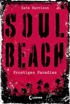 Cover of the book Soul Beach 1 - Frostiges Paradies by Annette Mierswa