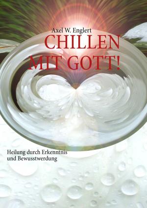 Cover of the book "CHILLEN" MIT GOTT by Heinz Gerstenmeyer