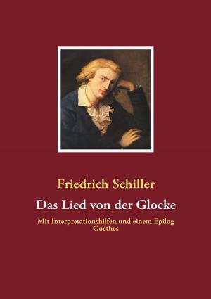 Cover of the book Das Lied von der Glocke by Jeanne-Marie Delly
