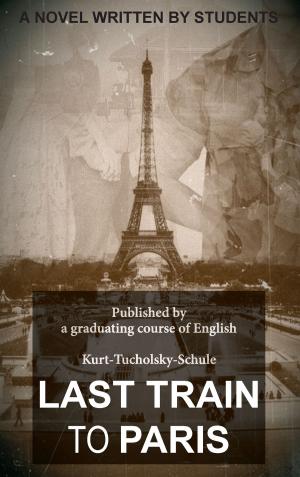 Cover of the book Last Train to Paris by Chantal Schreiber