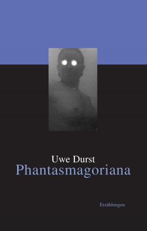 Cover of the book Phantasmagoriana by Burkhard Eiswaldt