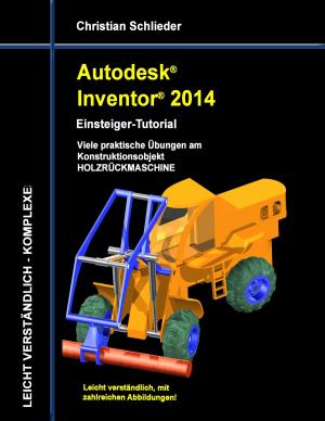 Cover of the book Autodesk Inventor 2014 - Einsteiger-Tutorial by Wiebke Hilgers-Weber