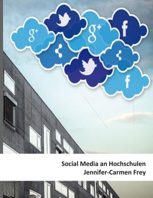 Cover of the book Social Media an Hochschulen by Pia Walch-Liu