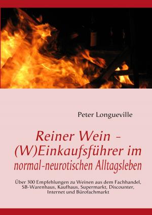 Book cover of Reiner Wein - (W)Einkaufsführer im normal-neurotischen Alltagsleben