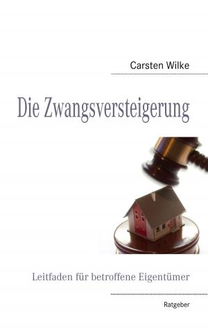 Cover of the book Die Zwangsversteigerung by Günter Steinke