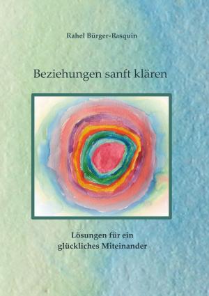 Cover of the book Beziehungen sanft klären by Lieselotte Surenbrock