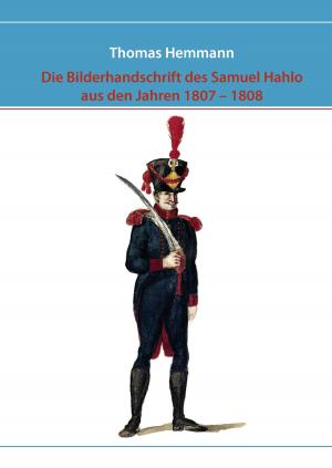 bigCover of the book Die Bilderhandschrift des Samuel Hahlo aus den Jahren 1807 - 1808 by 
