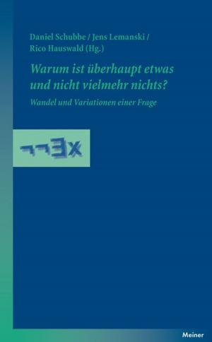 Cover of the book Warum ist überhaupt etwas und nicht vielmehr nichts? by Helmuth Vetter