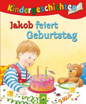 Cover of the book Jakob feiert Geburtstag by Petra Kulbatzki