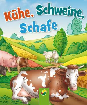 Cover of the book Kühe, Schweine, Schafe by Annette Moser