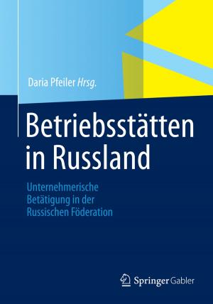 Cover of the book Betriebsstätten in Russland by Hans Joachim Hoppe, Jürgen Jünger, Tilo Esche