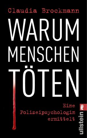 Cover of the book Warum Menschen töten by Oliver Pötzsch