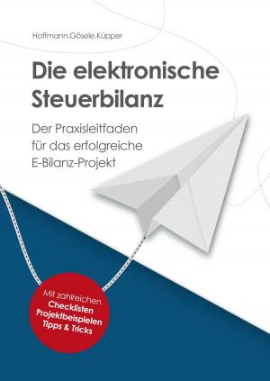 Cover of the book Die elektronische Steuerbilanz by Siggi Sawall