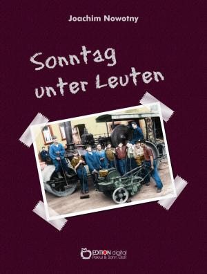 Cover of the book Sonntag unter Leuten by Peter Tranter