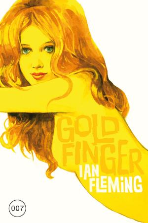 Cover of the book James Bond 07 - Goldfinger by David Mack