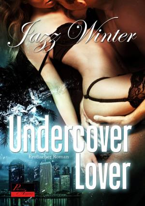 Cover of the book Undercover Lover by Sarah Schwartz