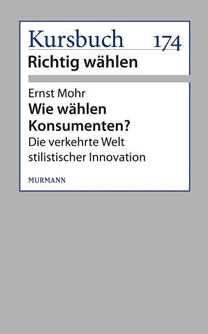 Cover of the book Wie wählen Konsumenten? by Axel Honneth, Paul Nolte