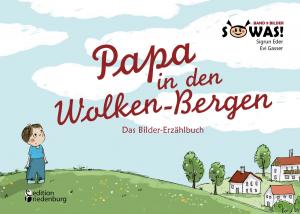Cover of Papa in den Wolken-Bergen - Das Bilder-Erzählbuch