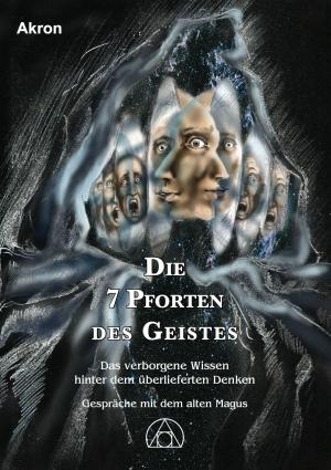 Cover of the book Die 7 Pforten des Geistes by Jerry D Mangan