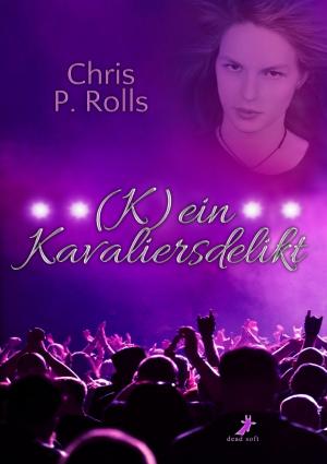 Cover of the book (K)ein Kavaliersdelikt by Sandra Gernt