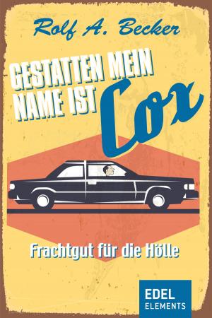 Cover of the book Gestatten, mein Name ist Cox by Susanne Fülscher