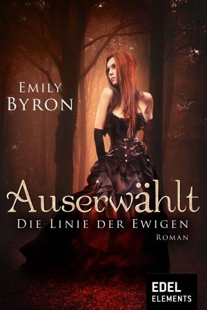 bigCover of the book Auserwählt - Die Linie der Ewigen by 
