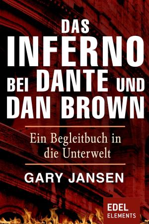 Cover of the book Das Inferno bei Dante und Dan Brown by Robert Clausen, Rainer Heuberg, Joachim Jessen