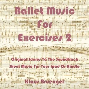 Book cover of Ballet Music For Exercises 2