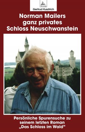 Cover of Norman Mailers ganz privates Schloss Neuschwanstein