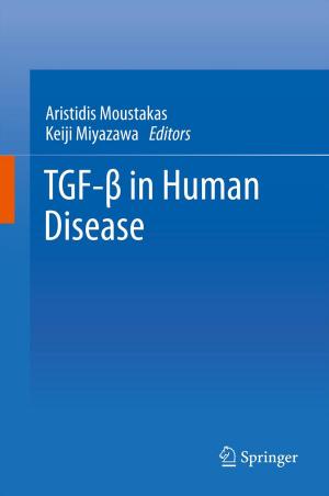 Cover of the book TGF-β in Human Disease by Kennedy Omondi Okeyo, Hiromi Miyoshi, Taiji Adachi