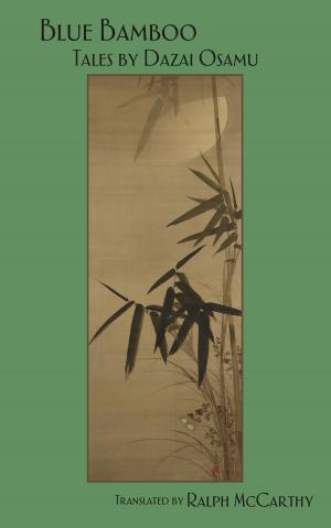 Book cover of Blue Bamboo: Tales by Dazai Osamu