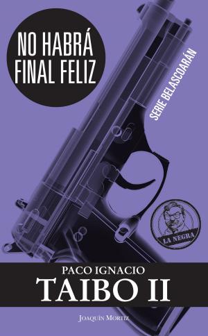 Cover of the book No habrá final feliz by Pío Baroja