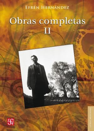 Cover of the book Obras completas, II by David Olguín