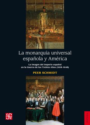 Cover of the book La monarquía universal española y América by Alberto Ruy Sánchez