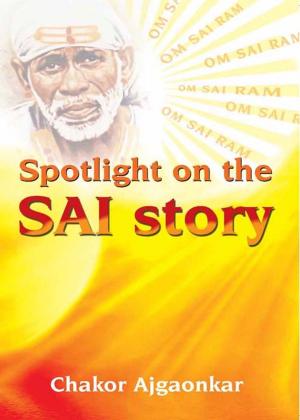 Cover of the book Spotlight on the SAI story by Gautam Grover  & Maneka Gandhi