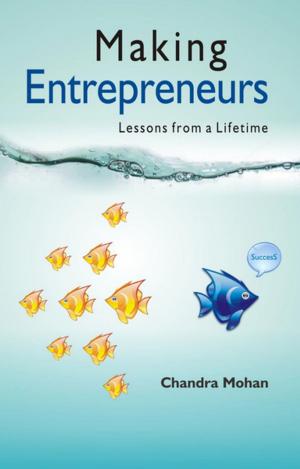 Cover of the book Making Entrepreneurs by Ravindra Dr Kumar