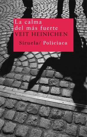 Book cover of La calma del más fuerte