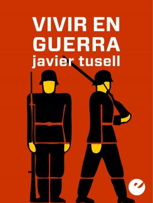 Cover of the book Vivir en guerra by Luis Enrique Íñigo Fernández