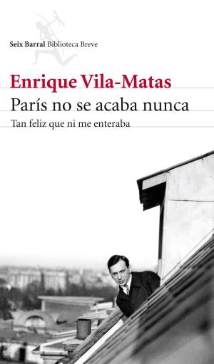 Cover of the book París no se acaba nunca by Ana Forner