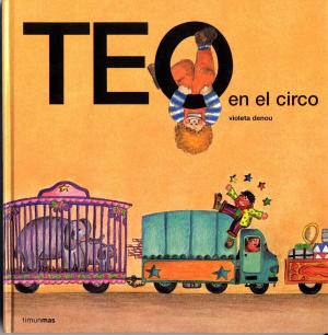 Cover of the book Teo en el circo by Geronimo Stilton