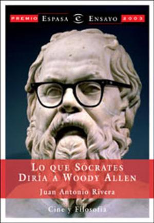 Book cover of Lo que Sócrates diría a Woody Allen