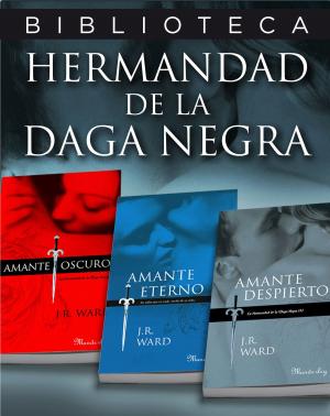 Cover of the book Pack 3 ebooks: Amante oscuro | Amante eterno | Amante despierto (La Hermandad de la Daga Negra 1, 2 Y 3) by Sandra Kuntz Ficker