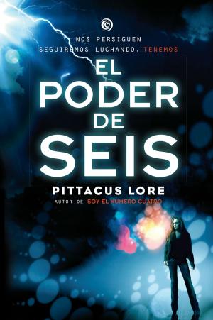 Cover of the book Legados de Lorien #2. El poder de Seis by Veronica Roth, Veronica Roth
