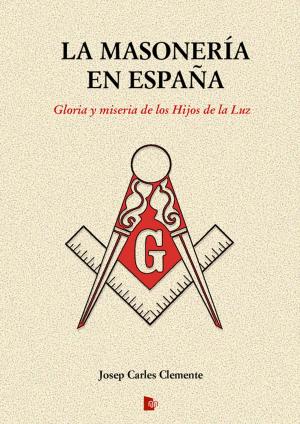 Cover of the book La Masonería en España by Josep Carles Clemente