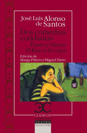 Cover of the book Dos comedias cotidianas by José Luis Alonso de Santos