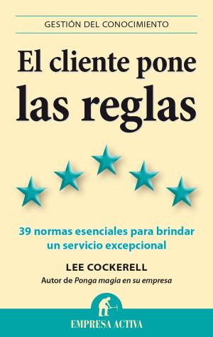 Cover of the book El cliente pone las reglas by CRISTIAN ROVIRA PARDO