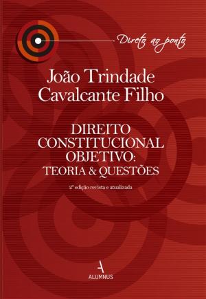 Cover of the book Direito Constitucional Objetivo: Teoria e Questões by Katherine Fletcher