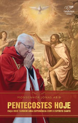 Cover of the book Pentecostes hoje by Monsenhor Jonas Abib
