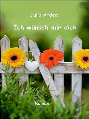 Book cover of Ich wünsch mir dich