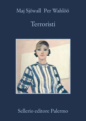Cover of the book Terroristi by Alicia Giménez-Bartlett, Marco Malvaldi, Antonio Manzini, Francesco Recami, Alessandro Robecchi, Gaetano Savatteri
